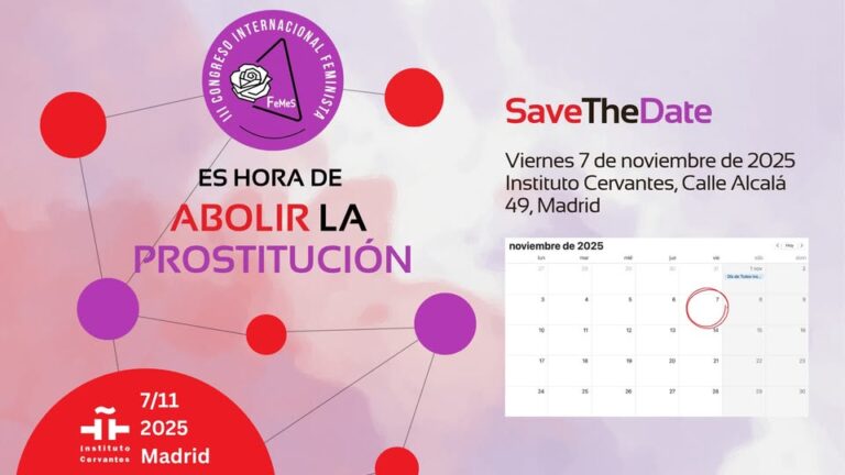 III CONGRESO INTERNACIONAL FEMINISTA. FeMeS. Es hora de abolir la Prostitución.